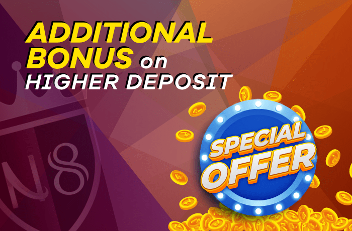 Additional Bonus on Higher Deposit