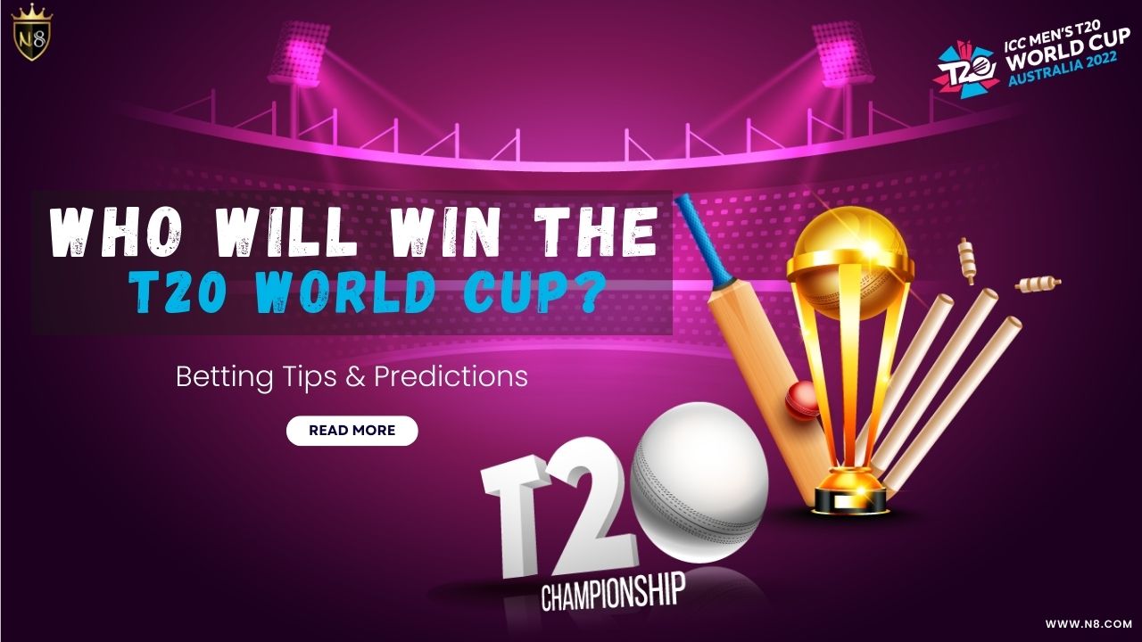 Who Will Win T20 World Cup T20 Betting Tips And Predictions N8 Games 5427