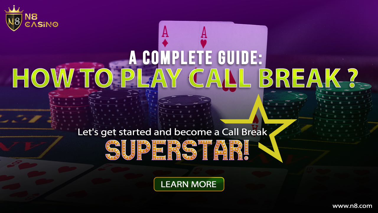 How to play Call Break Online - Detailed Guide | N8 Games