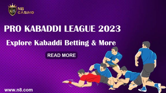 Pro Kabaddi League 2023- Explore Kabaddi Betting & More