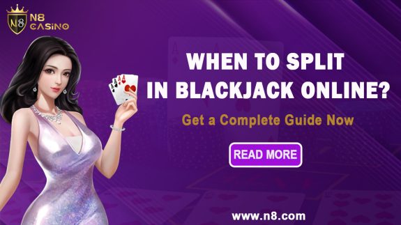 When to Split in Blackjack Online