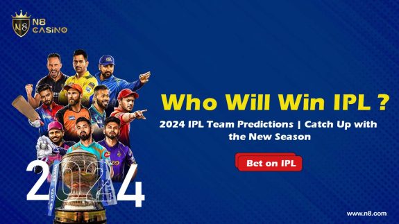 2024 ipl team predictions catch up with the new season