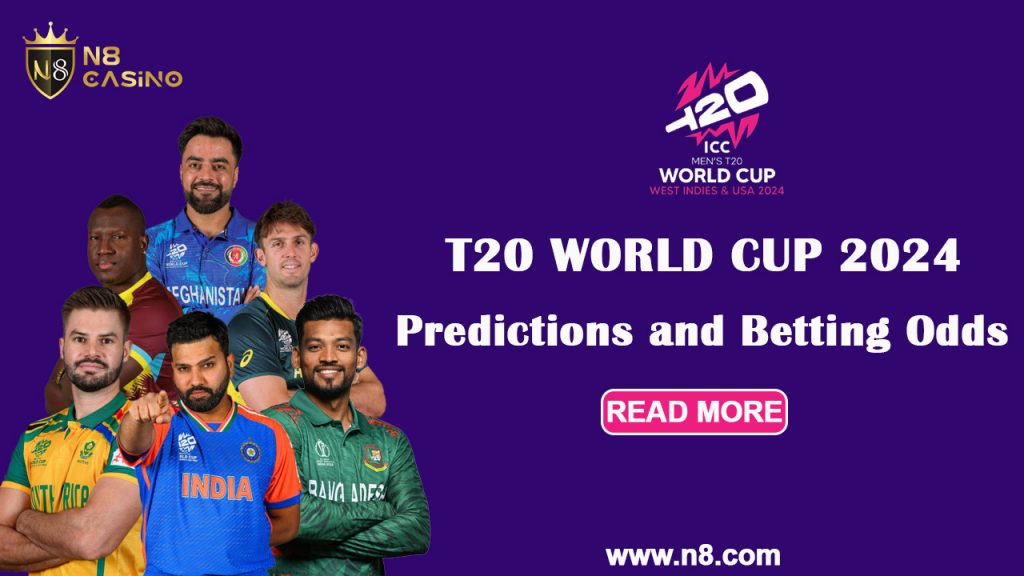 T20 World Cup 2024 Predictions and Betting Odds N8 Sports