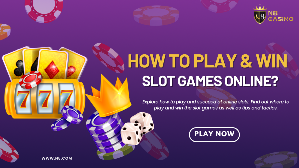 How to Play and Win Slot Games Online