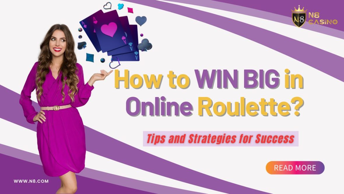 How to WIN BIG in Online Roulette