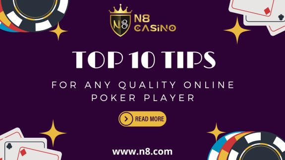 Top 10 Tips for Any Quality Online Poker