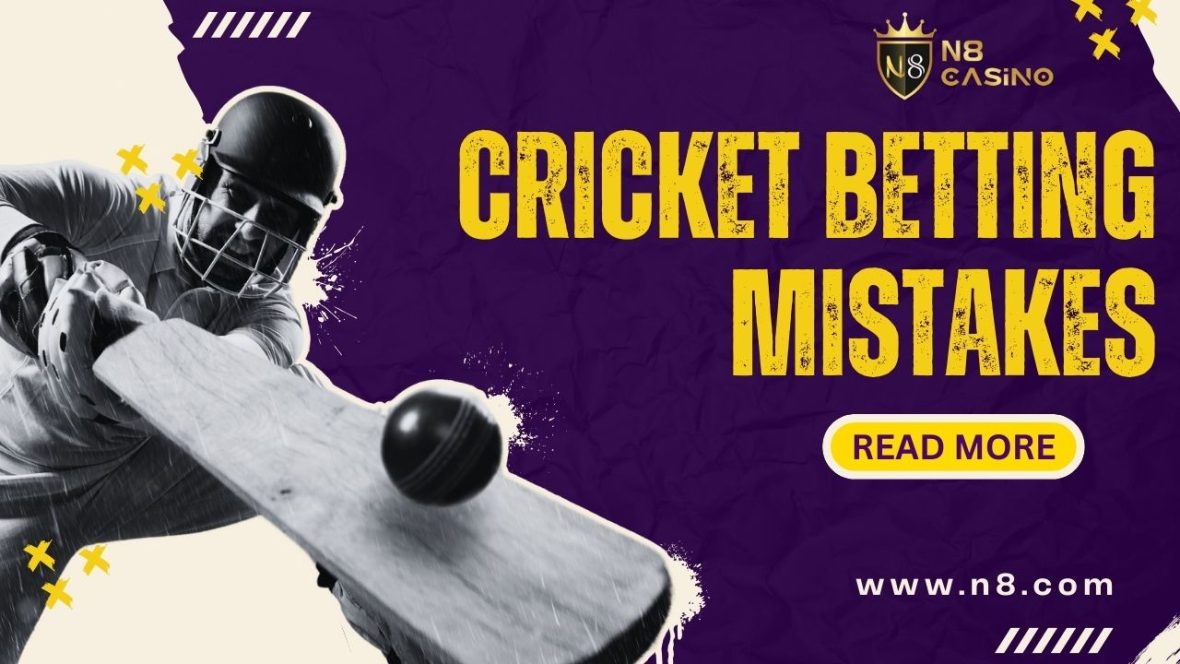 cricket betting mistakes