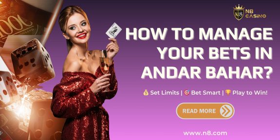 How to Manage Your Bets in Andar Bahar