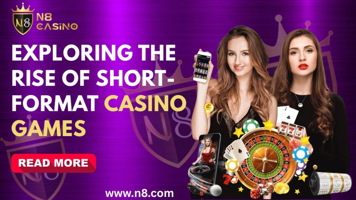 Short-Format Casino Games