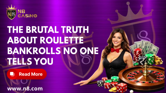The Brutal Truth About Roulette Bankrolls No One Tells You