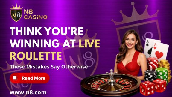 Think You're Winning at Live Roulette