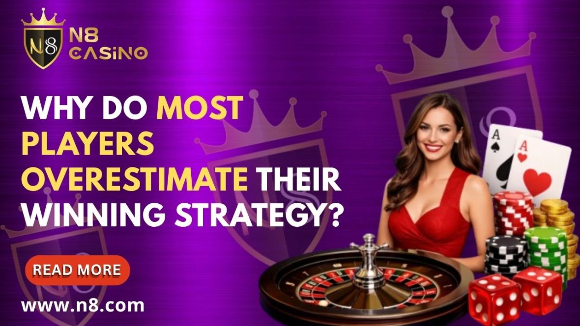 Why Do Most Players Overestimate Their Winning Strategy