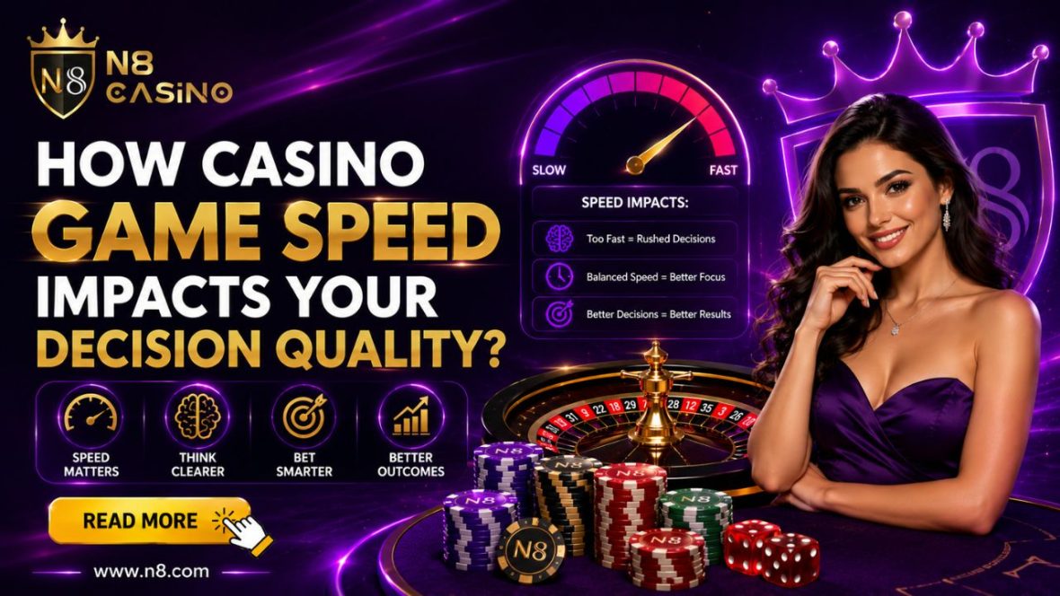 How Casino Game Speed Impacts Your Decision Quality