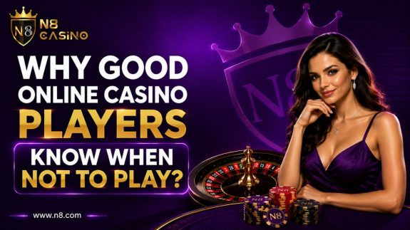 Why Good Online Casino Players Know When Not to Play