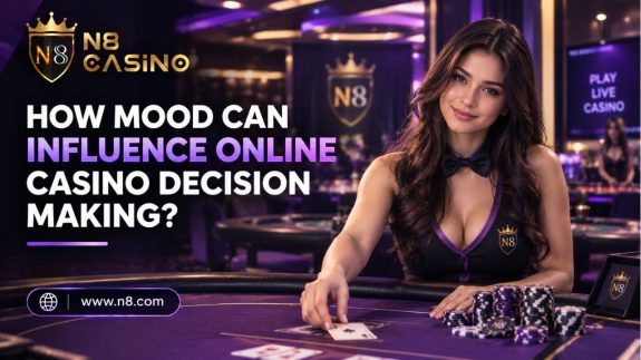 How Mood Can Influence Online Casino Decision Making